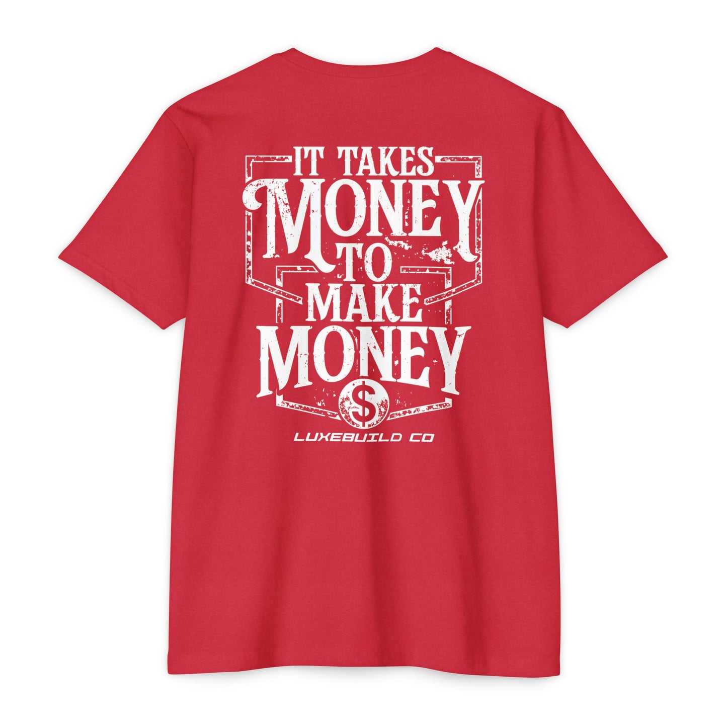 It Takes Money Tee