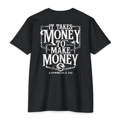 It Takes Money Tee