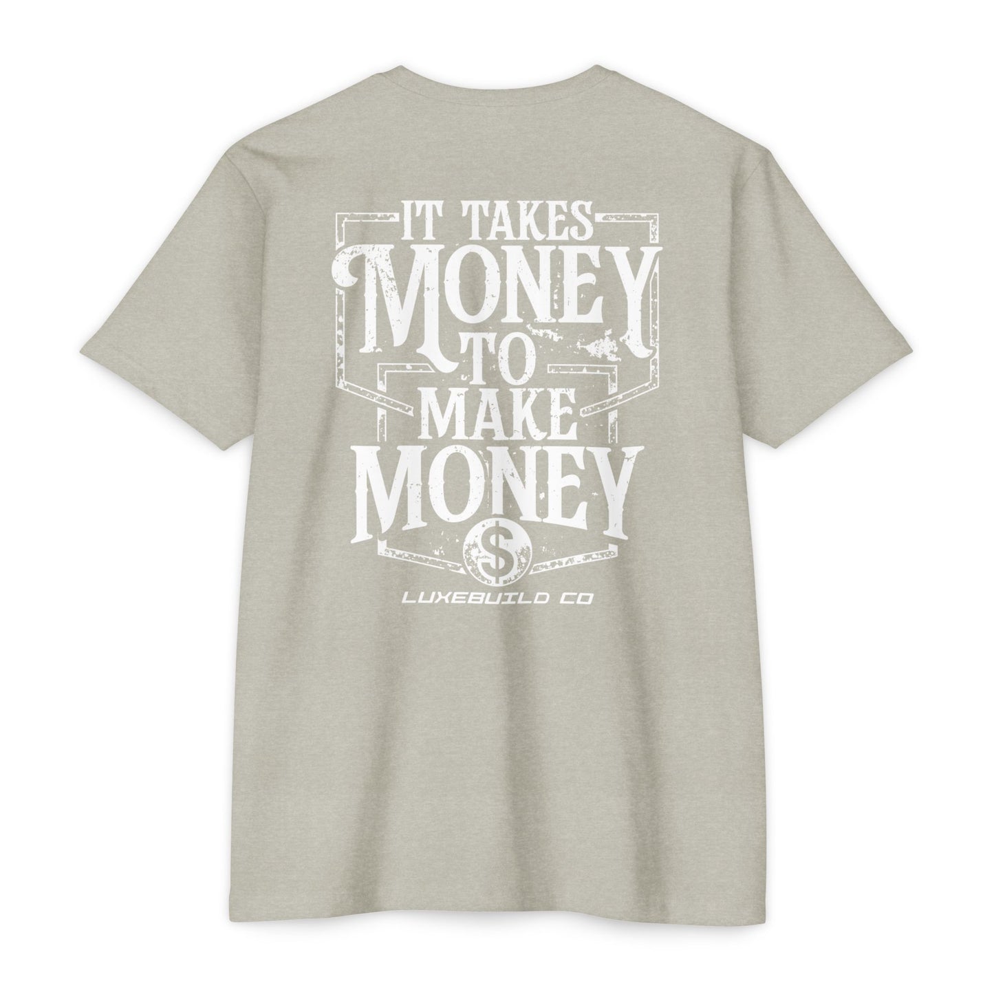 It Takes Money Tee
