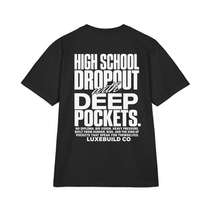 High School Dropout Tee