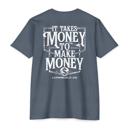 It Takes Money Tee
