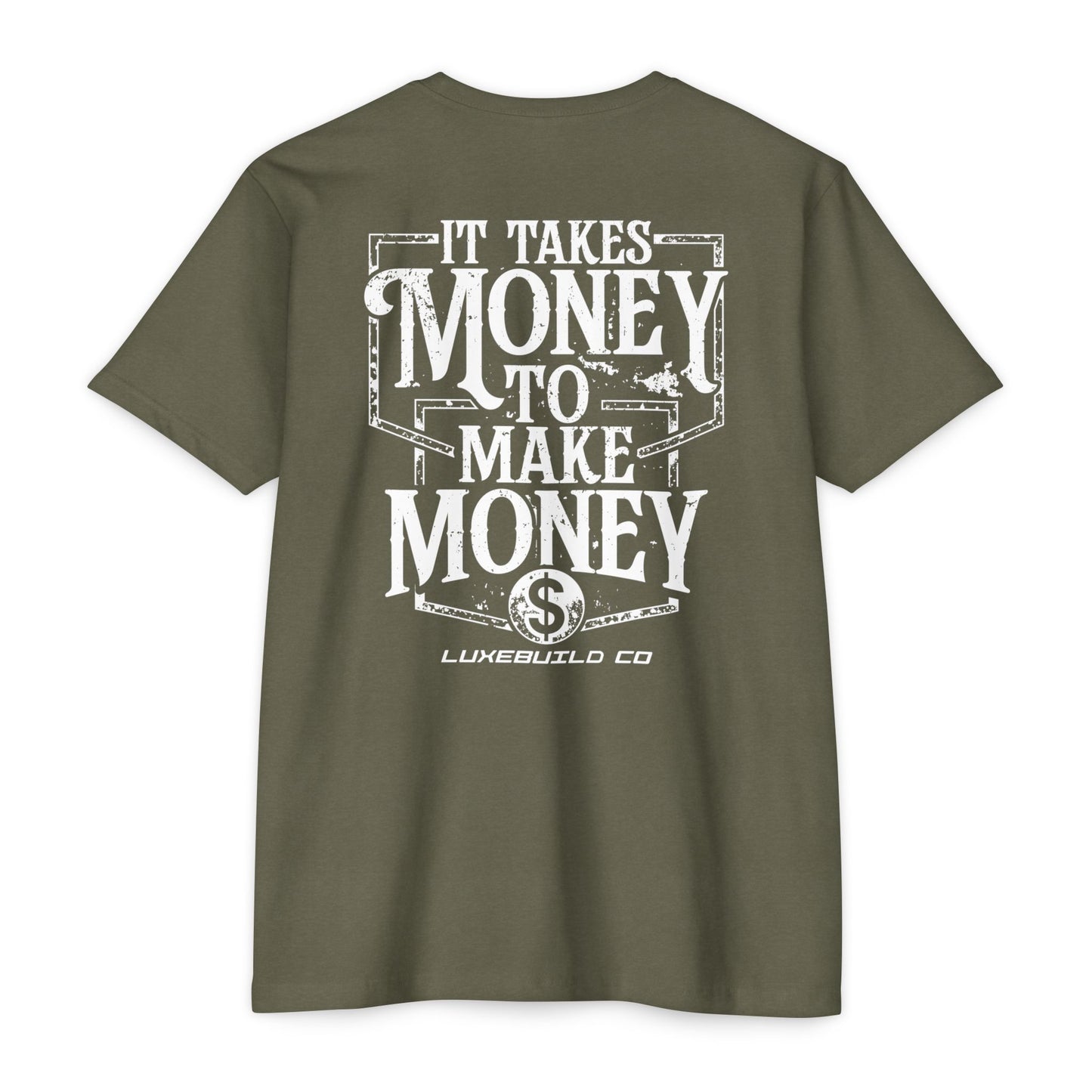 It Takes Money Tee