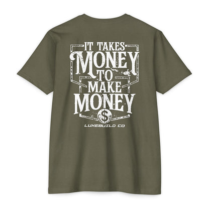 It Takes Money Tee
