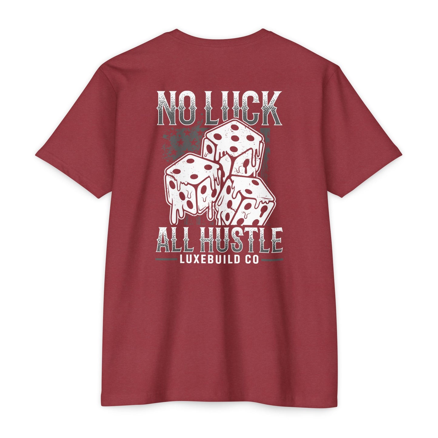 No Luck All Hustle Tee